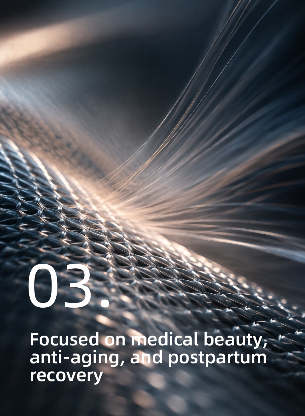 03. Focused on medical beauty, anti-aging, and postpartum recovery